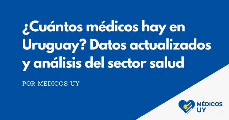 ¿Cuántos médicos hay en Uruguay? Datos actualizados y análisis del sector salud